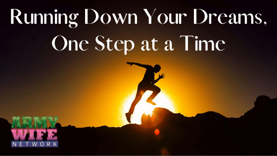 Running-Down-Your-Dreams-One-Step-at-a-Time