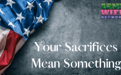 Your Sacrifices Mean Something
