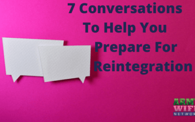 7 Conversations to Help You Prepare For Reintegration