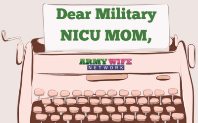 Dear Military NICU Mom