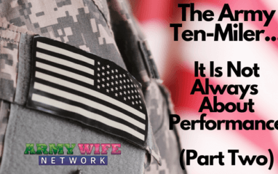 The Army Ten-Miler; It Is Not Always About Performance (Part Two)