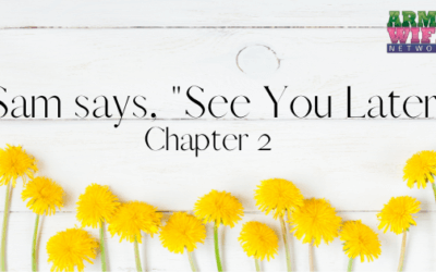 Sam Says “See You Later”: Chapter 2
