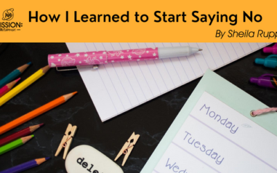 How I Learned to Start Saying No, So I Can Say Yes More