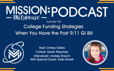 MMP #982: College Funding Strategies When You Have the Post 9/11 GI Bill
