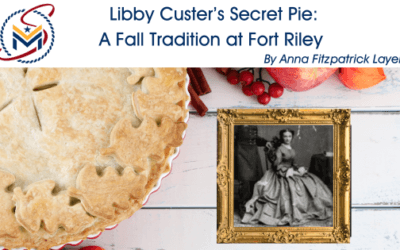 Libby Custer’s Secret Pie: A Fall Tradition at Fort Riley  