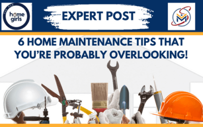 6 Home Maintenance Tips That You’re Probably Overlooking!