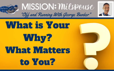 What is Your Why? What Matters to You?