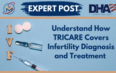 Understand How TRICARE Covers Infertility Diagnosis and Treatment 